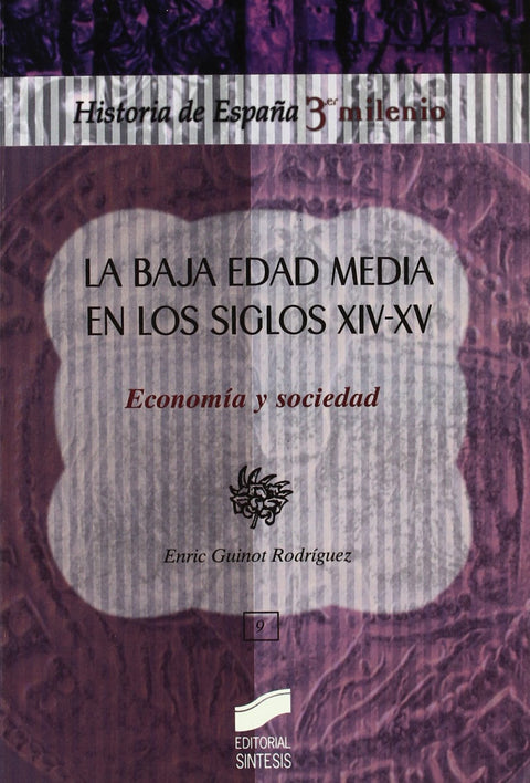  BAJA EDAD MEDIA EN LOS SIGLOS XIV-XV: ECONOMIA Y SOCIEDAD 