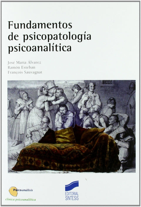  Fundamentos de psicopatología psicoanalítica 