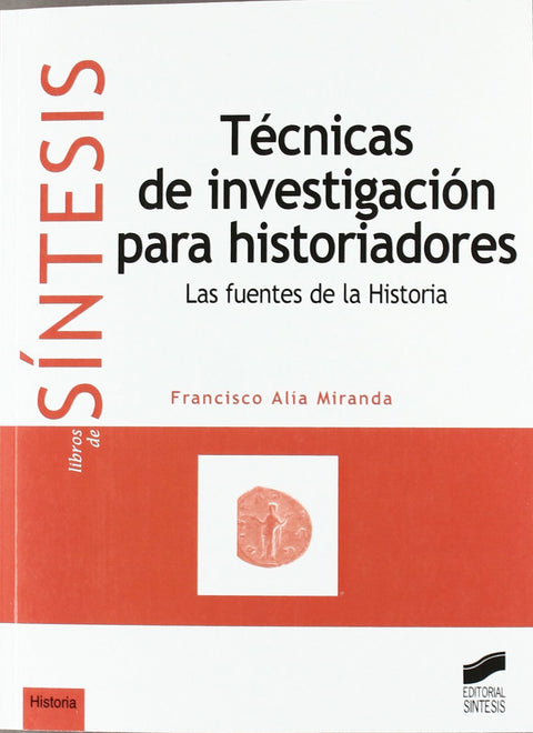  TECNICAS DE INVESTIGACION PARA HISTORIADORES.- 