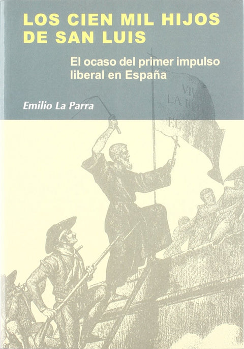  CIEN MIL HIJOS DE SAN LUIS, LOS 