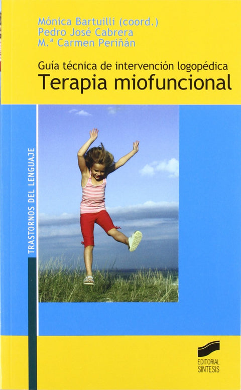  Guia intervencion logopedica en terapia miofuncional 