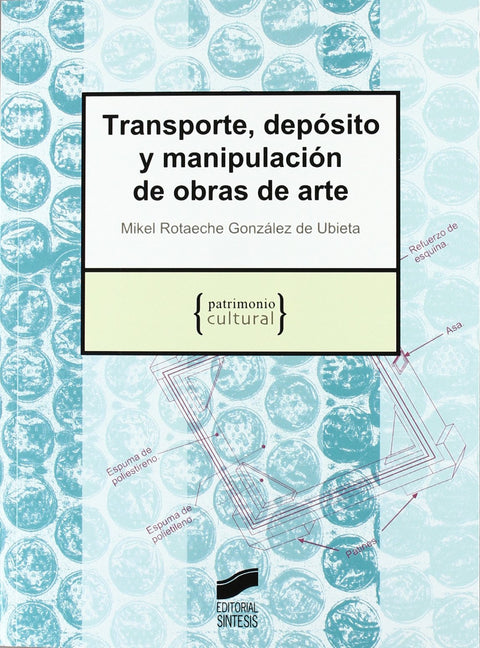  TRANSPORTE, DEPOSITO Y MANIPUL. OBRAS DE ARTE- 