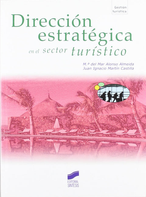  DIRECCION ESTRATEGICA EN EL SECTOR TURISTICO- 