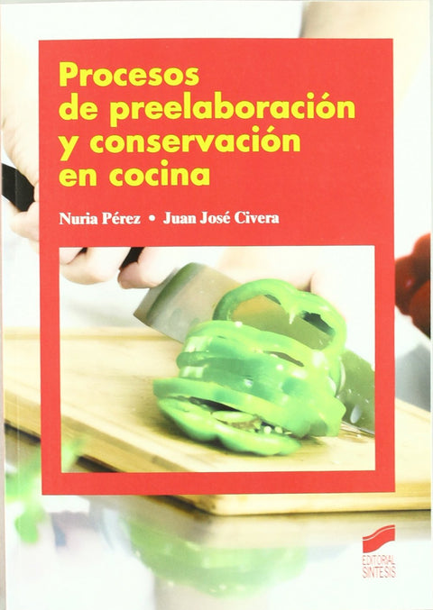  PROCESOS DE PREELABORACION Y CONSERVACION EN COCINA 