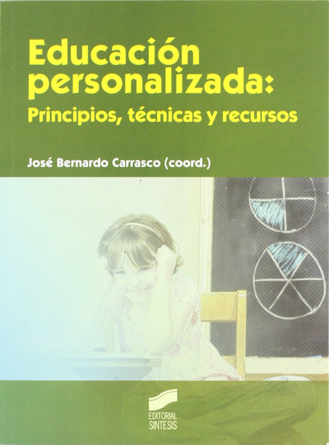  Educación personalizada: principios técnicas y recursos 