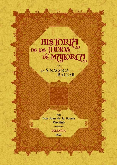  Sinagoga balear o historia de los judíos de Mallorca 