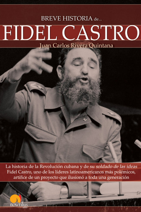  Breve historia de Fidel Castro 