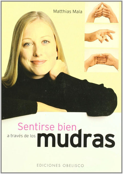  Mudras- sentirse bien a traves de los 