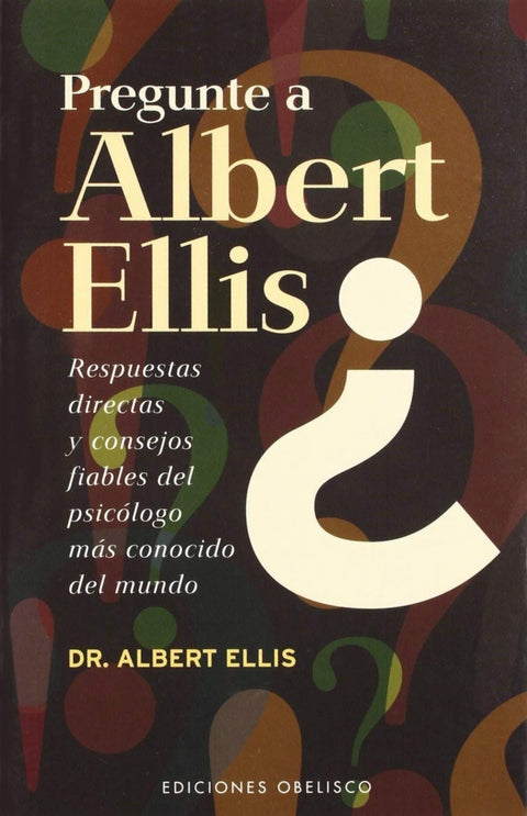  Pregunte a Albert Ellis 
