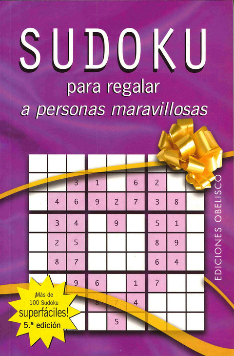 SUDOKU PARA REGALAR A PERSONAS MARAVILLOSAS 