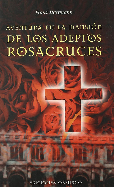  AVENTURA EN LA MANSION ADEPTOS ROSACRUCES 