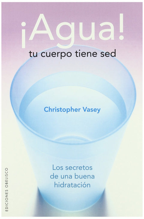  Agua! tu cuerpo tiene sed 