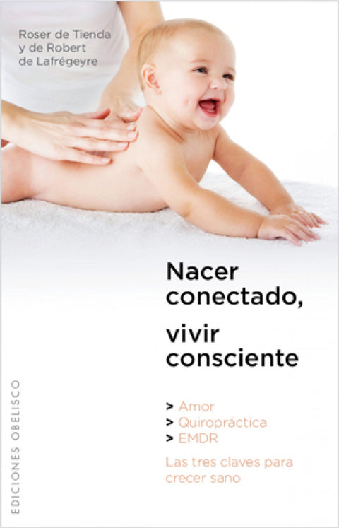  NACER CONECTADO, VIVIR CONSCIENTE 