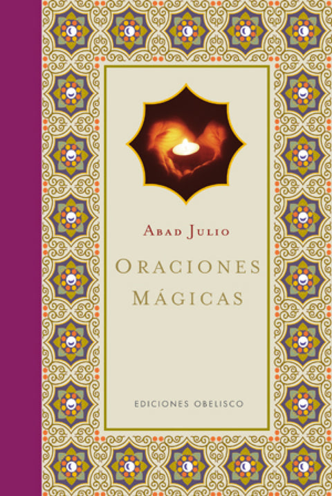  ORACIONES MAGICAS (ESPIRITUALIDAD Y VIDA INTERIOR) 