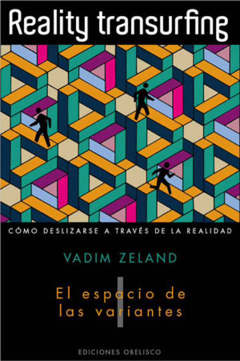  REALITY TRANSURFING. El espacio de las variantes. Vol I. 