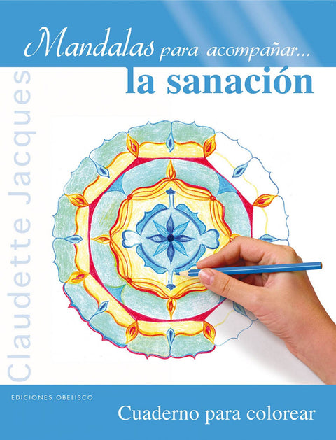  MANDALAS PARA ACOMPAÑAR LA SANACION 