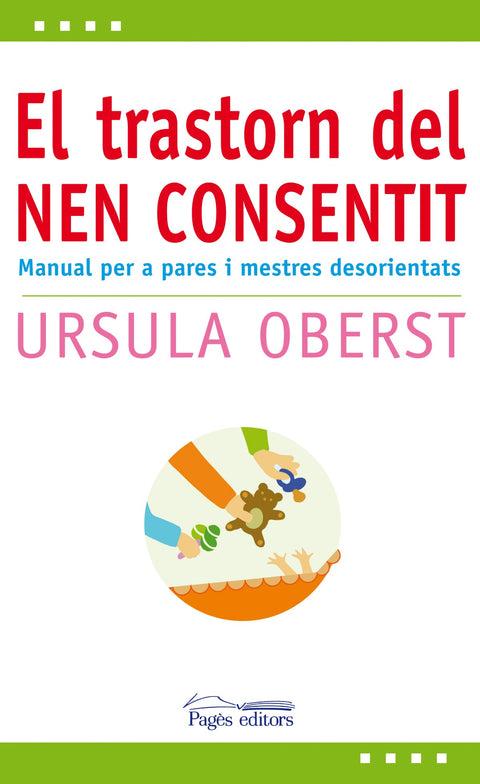  El transtorn del nen consentit 