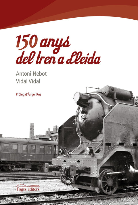  150 anys del tren a Lleida 