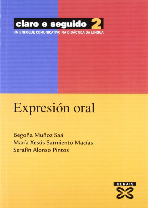  Claro e seguido 2. Expresión oral 