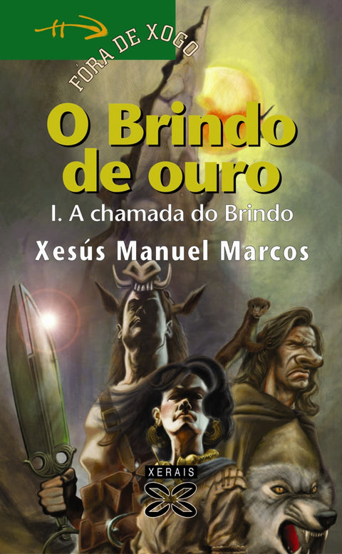  O Brindo de Ouro. I. A chamada do Brindo 