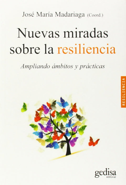  Nuevas miradas sobre la resiliencia 