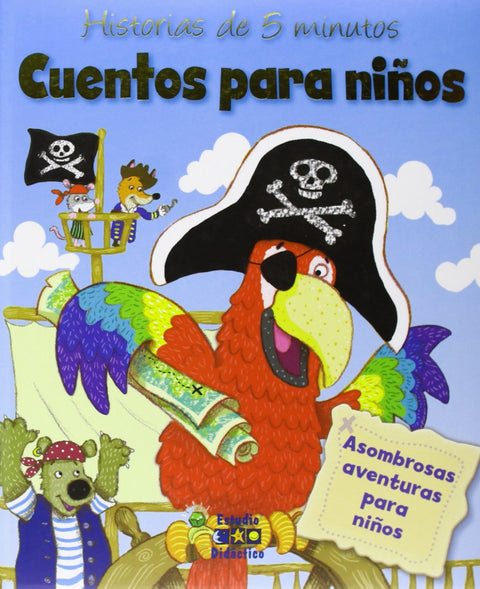 Cuentos para niños. Historias de 5 minutos 