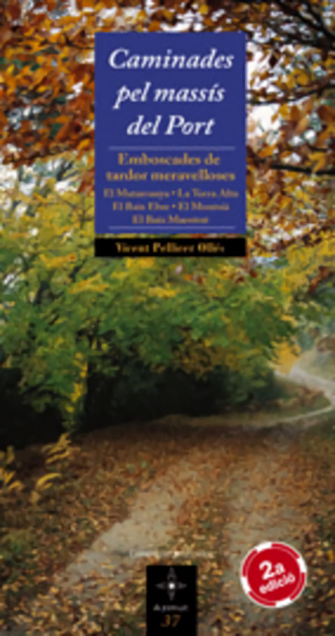  Caminades pel massís del Port (2a edició) 