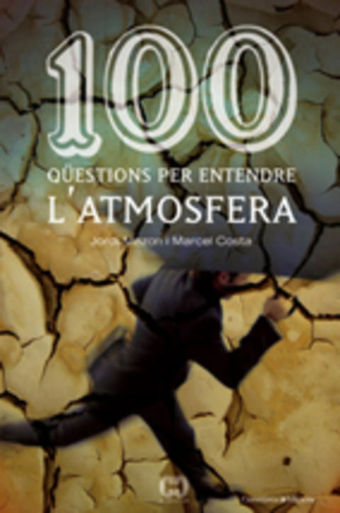  100 qüestions per entendre l'atmosfera 
