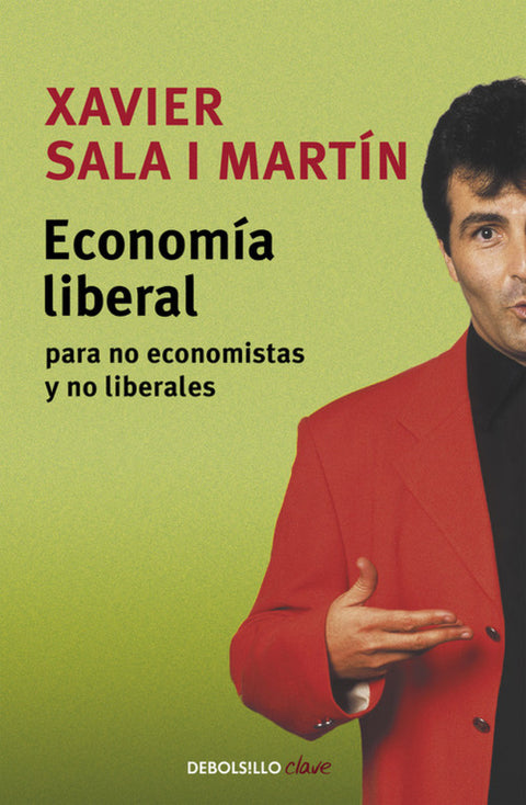 Economía liberal para no economistas y no liberales 