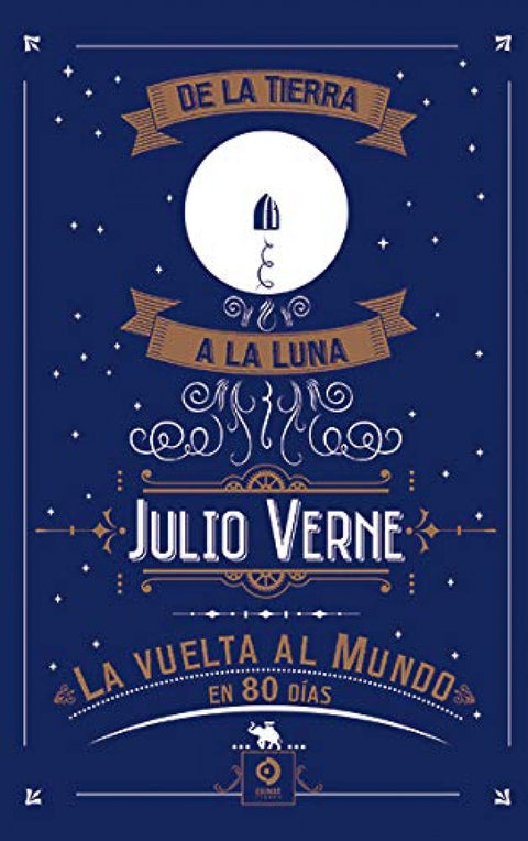  DE LA TIERRA A LA LUNA / LA VUELTA AL MUNDO EN 80 DÍAS 