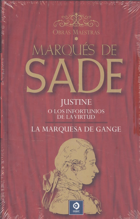  JUSTINE O LOS INFORTUNIOS DE LA VIRTUD / LA MARQUESA DE GANGE 