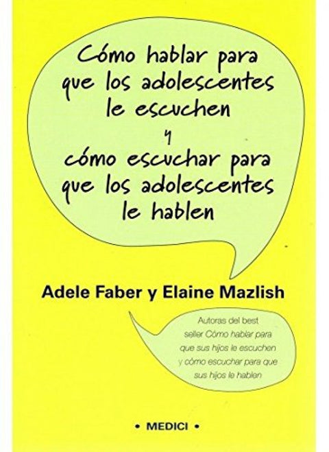  Como hablar para que los adolescentes le escuchen... 