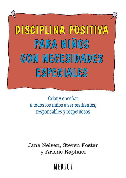  DISCIPLINA POSITIVA PARA NIÑOS CON NECESIDADES ESPECIALES 