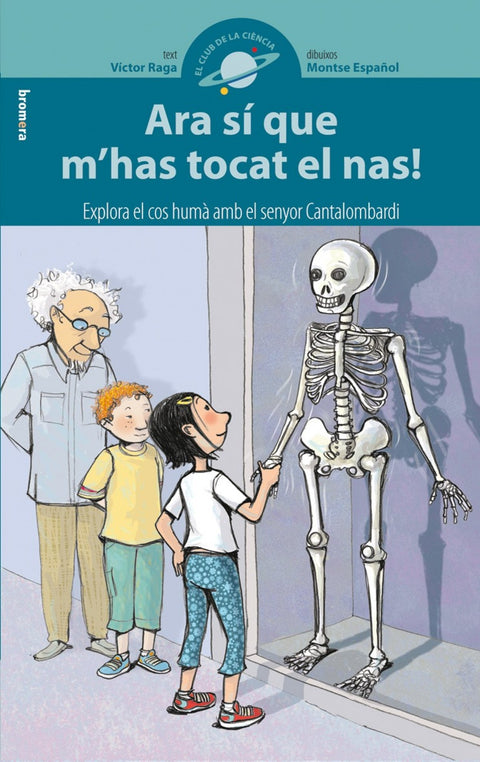  Ara sí que m'has tocat el nas! 