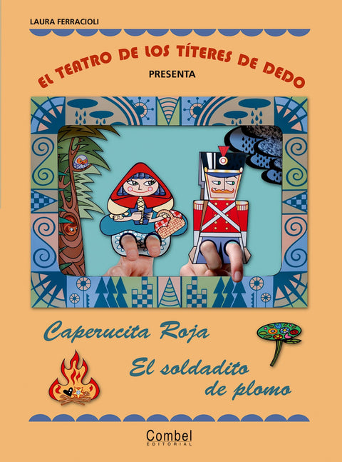  El teatro de los títeres de dedo presenta... Caperucita Roja / El soldadito de plomo 