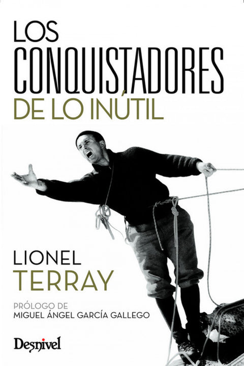  Conquistadores de lo inútil 
