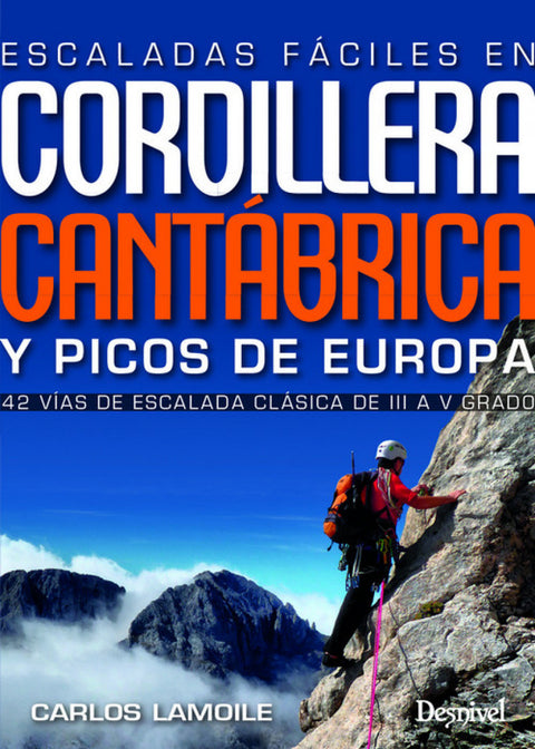  ESCALADAS FACILES EN CORDILLERA CANTABRICA Y PICOS EUROPA 
