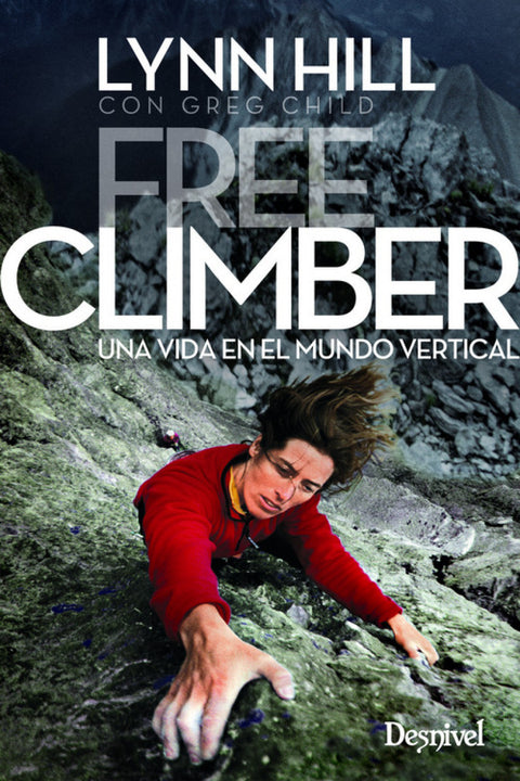  FREE CLIMBERM, UNA VIDA EN EL MUNDO VERTICAL 