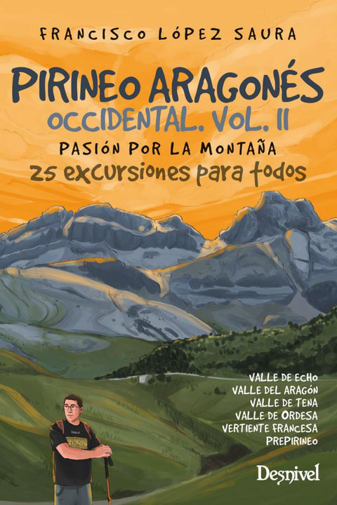  Pirineo aragonés occidental vol. II. Pasión por la montaña 