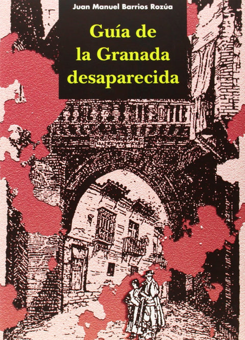  Guía de la Granada desaparecida 