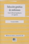  Seleccion genetica de embriones: entre la libertad reproductiva y la eugenesia 