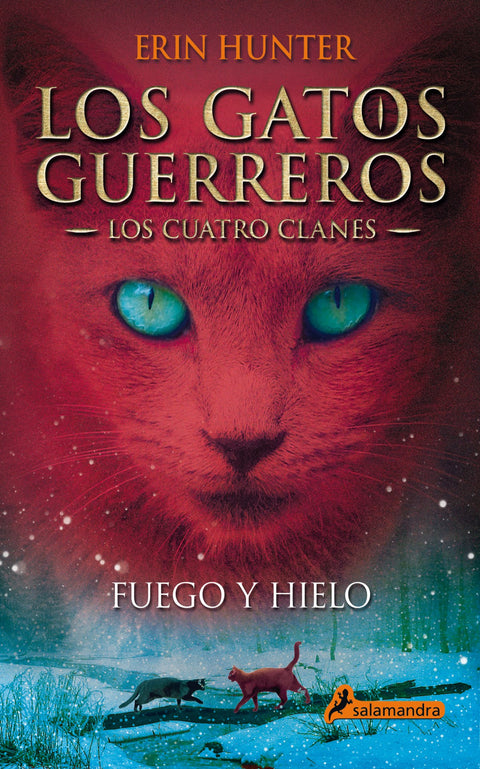  Fuego y hielo. Los gatos guerreros 