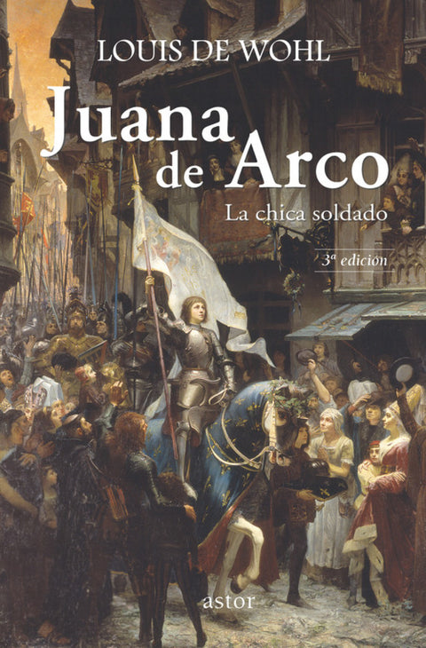  Juana de Arco: la chica soldado 