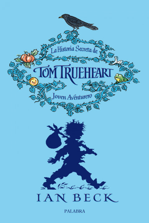  La historia secreta de Tom Trueheart 