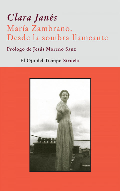  María Zambrano. Desde la sombra llameante 