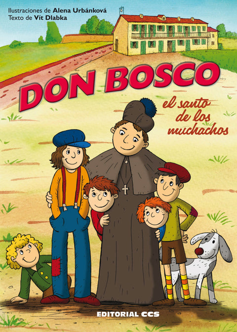  Don Bosco, el santo de los muchachos 