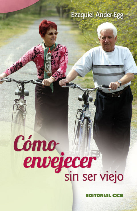  Cómo envejecer sin ser viejo 