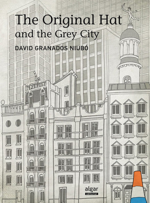  THE ORIGINAL HAT AND THE GREY CITY 