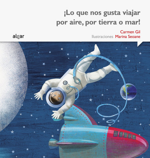  ¡Lo que nos gusta viajar por aire, por tierra o mar! 