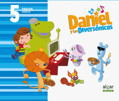  Daniel y diversónicos 5 años 3º.trimestre 